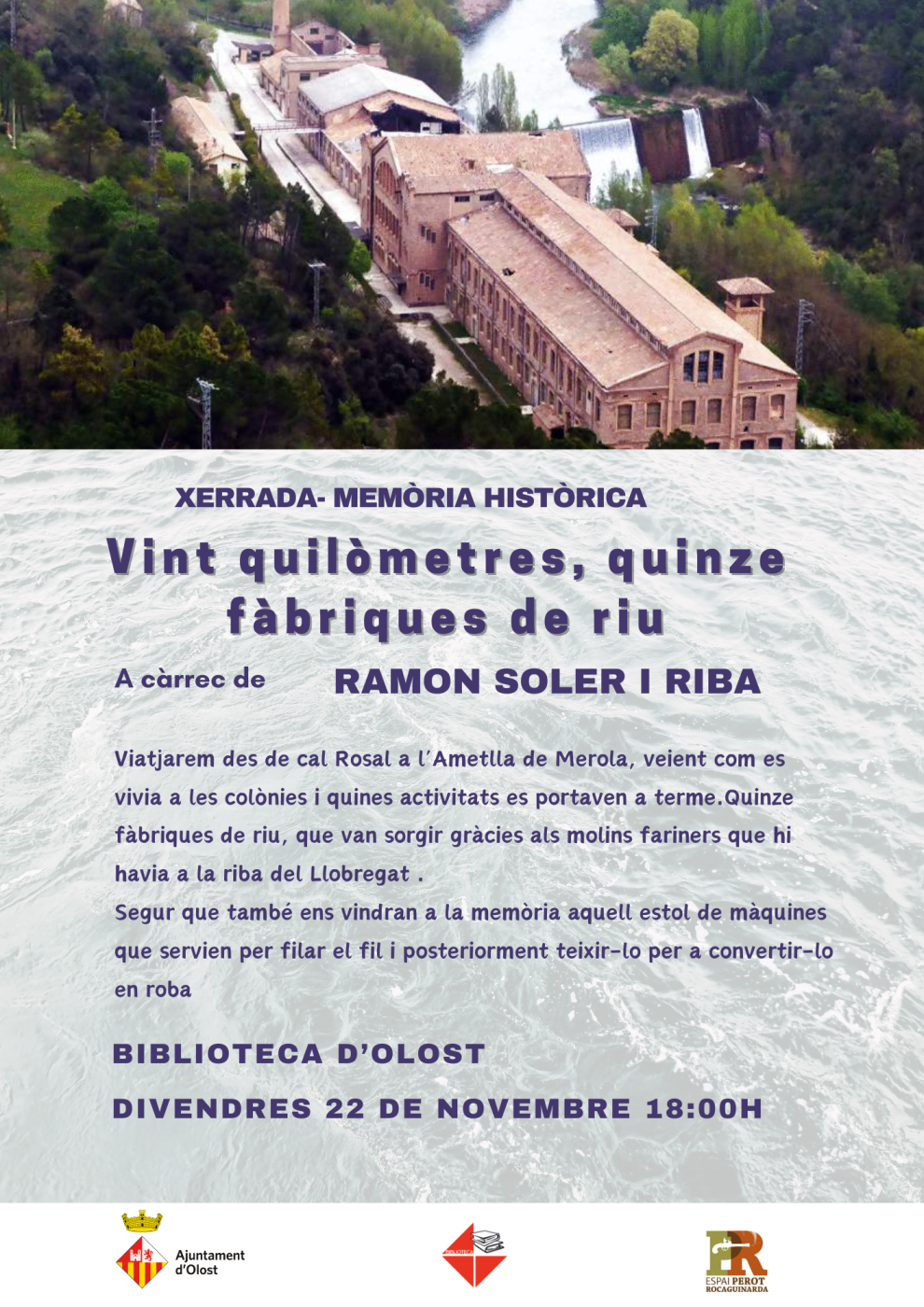 Vint quilòmetres, quinze fàbriques de riu